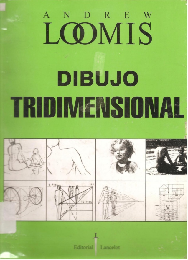  Andrew Loomis "Dibujo Tridimensional" 
