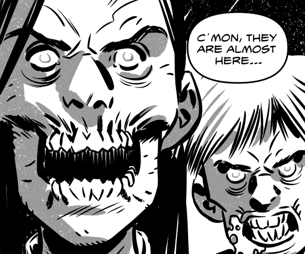  We see the face of a threatening zombie, behind it, we see a piece of another zombie that's behind it. PROTAGONIST (off-screen): Come on, come on, they're almost there..